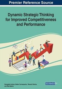 bokomslag Dynamic Strategic Thinking for Improved Competitiveness and Performance