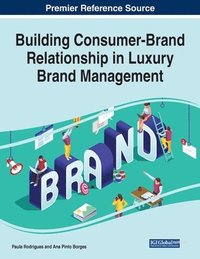 bokomslag Building Consumer-Brand Relationship in Luxury Brand Management