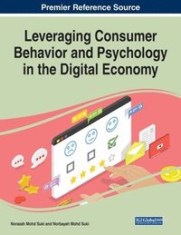 bokomslag Leveraging Consumer Behavior and Psychology in the Digital Economy