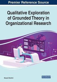bokomslag Qualitative Exploration of Grounded Theory in Organizational Research