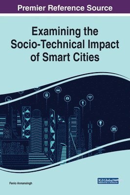 bokomslag Examining the Socio-Technical Impact of Smart Cities