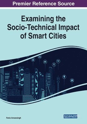 bokomslag Examining the Socio-Technical Impact of Smart Cities