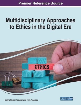 bokomslag Multidisciplinary Approaches to Ethics in the Digital Era