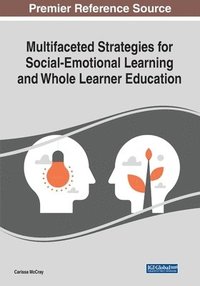 bokomslag Multifaceted Strategies for Social-Emotional Learning and Whole Learner Education