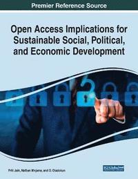 bokomslag Open Access Implications for Sustainable Social, Political, and Economic Development