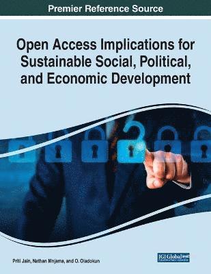 Open Access Implications for Sustainable Social, Political, and Economic Development 1