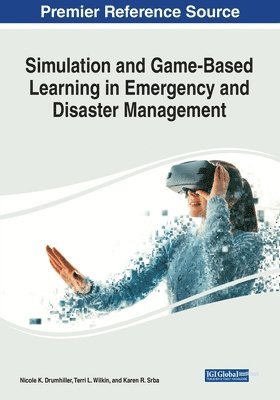 bokomslag Simulation and Game-Based Learning in Emergency and Disaster Management