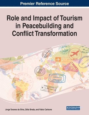 Role and Impact of Tourism in Peacebuilding and Conflict Transformation 1