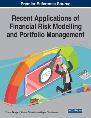 bokomslag Recent Applications of Financial Risk Modelling and Portfolio Management