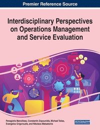 bokomslag Interdisciplinary Perspectives on Operations Management and Service Evaluation
