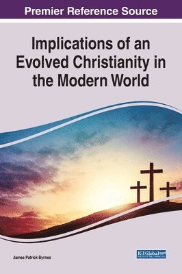 bokomslag Implications of an Evolved Christianity in the Modern World