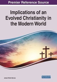 bokomslag Implications of an Evolved Christianity in the Modern World