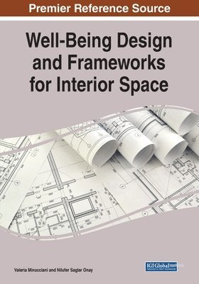 Well-Being Design and Frameworks for Interior Space 1