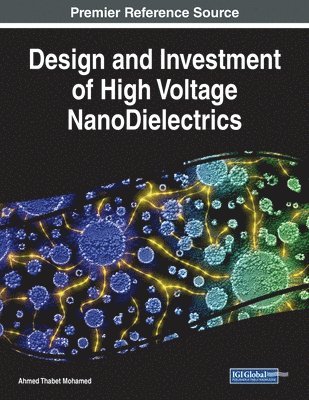 bokomslag Design and Investment of High Voltage NanoDielectrics