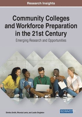 bokomslag Community Colleges and Workforce Preparation in the 21st Century: Emerging Research and Opportunities