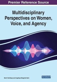 bokomslag Multidisciplinary Perspectives on Women, Voice, and Agency