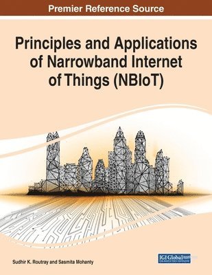 bokomslag Principles and Applications of Narrowband Internet of Things (NBIoT)