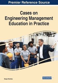 bokomslag Cases on Engineering Management Education in Practice