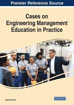 Cases on Engineering Management Education in Practice 1