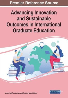 bokomslag Advancing Innovation and Sustainable Outcomes in International Graduate Education