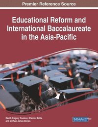 bokomslag Educational Reform and International Baccalaureate in the Asia-Pacific