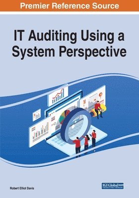 IT Auditing Using a System Perspective 1