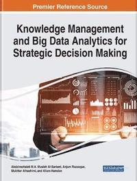 bokomslag Knowledge Management and Big Data Analytics for Strategic Decision Making
