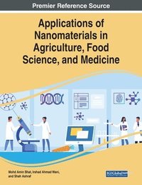 bokomslag Applications of Nanomaterials in Agriculture, Food Science, and Medicine