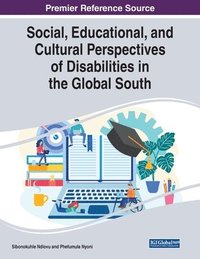 bokomslag Social, Educational, and Cultural Perspectives of Disabilities in the Global South