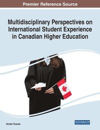 bokomslag Multidisciplinary Perspectives on International Student Experience in Canadian Higher Education