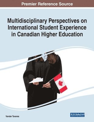 Vander Tavares - Multidisciplinary Perspectives on International Student Experience in Canadian Higher Education, Häftad