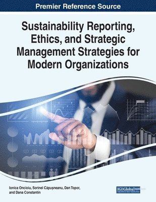 bokomslag Sustainability Reporting, Ethics, and Strategic Management Strategies for Modern Organizations