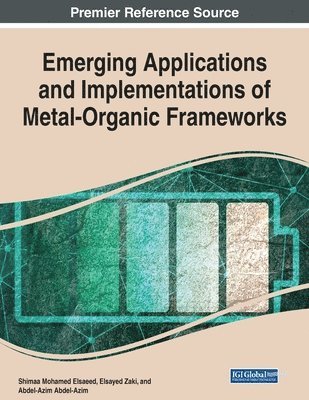 bokomslag Emerging Applications and Implementations of Metal-Organic Frameworks