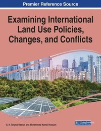 bokomslag Examining International Land Use Policies, Changes, and Conflicts