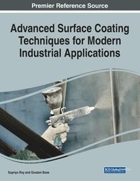 bokomslag Advanced Surface Coating Techniques for Modern Industrial Applications, 1 volume