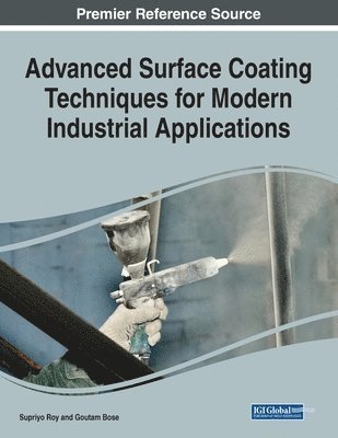 bokomslag Advanced Surface Coating Techniques for Modern Industrial Applications