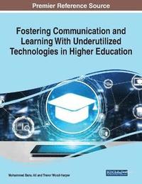 bokomslag Fostering Communication and Learning With Underutilized Technologies in Higher Education