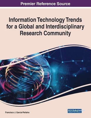 Information Technology Trends for a Global and Interdisciplinary Research Community 1