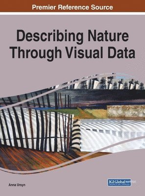 Anna Ursyn - Describing Nature Through Visual Data, Inbunden