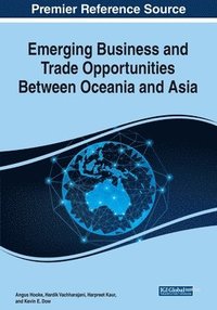 bokomslag Emerging Business and Trade Opportunities Between Oceania and Asia