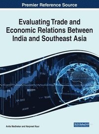 bokomslag Evaluating Trade and Economic Relations Between India and Southeast Asia