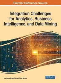 bokomslag Integration Challenges for Analytics, Business Intelligence, and Data Mining