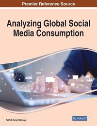 bokomslag Analyzing Global Social Media Consumption, 1 volume