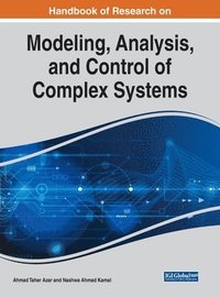 bokomslag Handbook of Research on Modeling, Analysis, and Control of Complex Systems