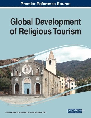 Emilia Alaverdov, Muhammad Waseem Bari - Global Development of Religious Tourism, 1 volume, Häftad