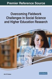 bokomslag Overcoming Fieldwork Challenges in Social Science and Higher Education Research