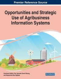 bokomslag Opportunities and Strategic Use of Agribusiness Information Systems, 1 volume