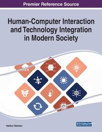 bokomslag Human-Computer Interaction and Technology Integration in Modern Society