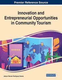 bokomslag Innovation and Entrepreneurial Opportunities in Community Tourism