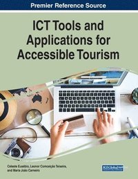 bokomslag ICT Tools and Applications for Accessible Tourism